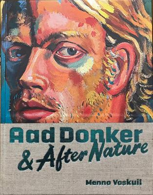 Aad Donker & After Nature (Hardback)
