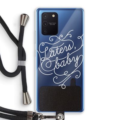 Laters, baby: Samsung Galaxy Note 10 Lite Transparant Hoesje met koord