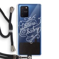 Laters, baby: Samsung Galaxy Note 10 Lite Transparant Hoesje met koord