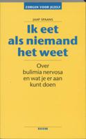 Ik eet als niemand het weet (Paperback)