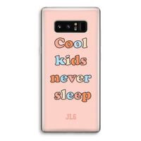 Cool Kids Never Sleep: Samsung Galaxy Note 8 Transparant Hoesje