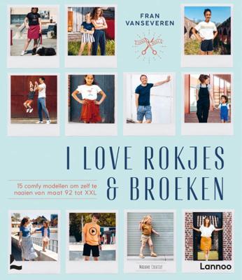 I love rokjes & broeken (Paperback)