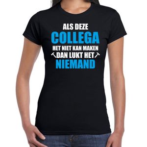 Als deze collega het niet kan maken dan lukt niemand het cadeau t-shirt zwart voor dames