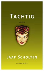 Tachtig - Jaap Scholten - ebook