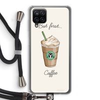 But first coffee: Samsung Galaxy A12 Transparant Hoesje met koord