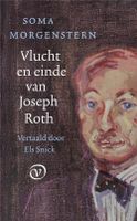 Vlucht en einde van Joseph Roth - Soma Morgenstern - ebook