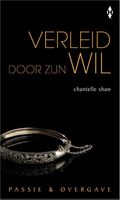 Verleid door zijn wil - Chantelle Shaw - ebook