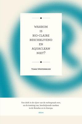 Waarom is Bio-Claire beschrijvend en Aquaclean niet? (Paperback)