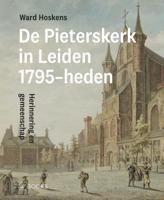 Pieterskerk Leiden 1795-heden (Hardback)