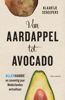Van aardappel tot avocado - Klaartje Scheepers - ebook
