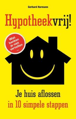 Hypotheekvrij! (Paperback)