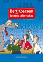 Bert Koersem en het lachende leiderschap (Paperback)