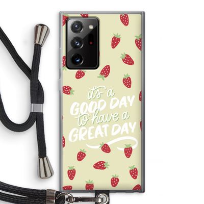 Don't forget to have a great day: Samsung Galaxy Note 20 Ultra / Note 20 Ultra 5G Transparant Hoesje met koord