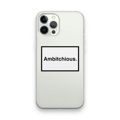 Ambitchious: iPhone 12 Pro Max Transparant Hoesje