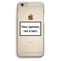 Your opinion: iPhone 6 / 6S Transparant Hoesje Your opinion: iPhone 6 / 6S Transparant Hoesje