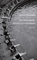 Anton  Korteweg Het leven deugt. Althans op onderdelen - thumbnail