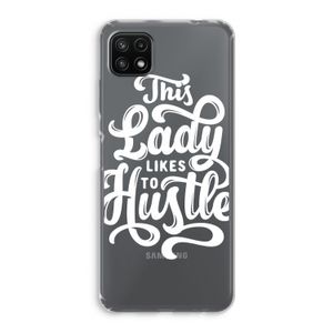 Hustle Lady: Samsung Galaxy A22 5G Transparant Hoesje