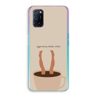 Aggressively drinks coffee: Oppo A52 Transparant Hoesje