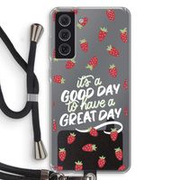 Don't forget to have a great day: Samsung Galaxy S21 FE Transparant Hoesje met koord