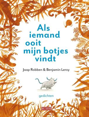 Als iemand ooit mijn botjes vindt (Hardback)
