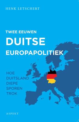 Twee eeuwen Duitse Europapolitiek (Paperback)