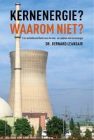 Kernenergie? Waarom niet? - Bernard Leandair - ebook