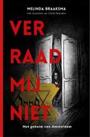Verraad mij niet - Melinda Braaksma - ebook