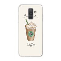 But first coffee: Samsung Galaxy A6 Plus (2018) Transparant Hoesje