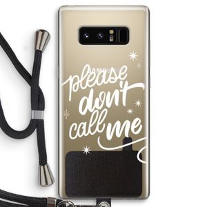 Don't call: Samsung Galaxy Note 8 Transparant Hoesje met koord