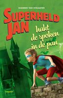 Superheld Jan hakt de spoken in de pan - Harmen van Straaten - ebook - thumbnail