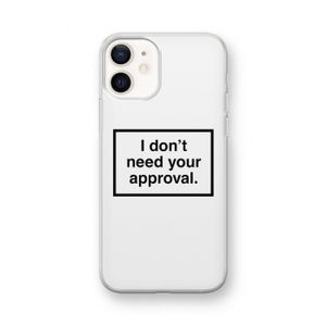 Don't need approval: iPhone 12 mini Transparant Hoesje
