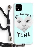 You had me at tuna: Pixel 4 XL Transparant Hoesje met koord