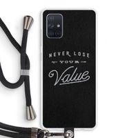 Never lose your value: Samsung Galaxy A71 Transparant Hoesje met koord
