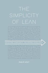 The Simplicity of Lean - Philip Holt - ebook