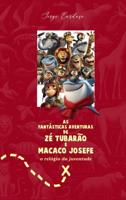 As fantásticas aventuras de zé tubarao e macaco Josefe - Jorge Cardoso - ebook