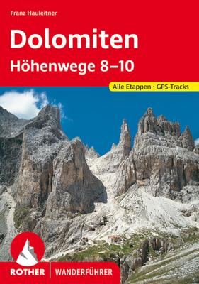 Wandelgids 8-10 Dolomiten-Höhenwege 8-10 (Dolomieten) | Rother Bergverlag
