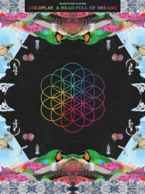Wise Publications Coldplay: A Head Full Of Dreams Album Songbook (Piano - Vocal - Guitar)