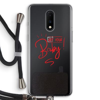 Not Your Baby: OnePlus 7 Transparant Hoesje met koord