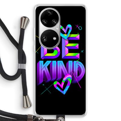 Be Kind: Huawei P50 Pro Transparant Hoesje met koord