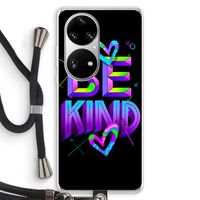Be Kind: Huawei P50 Pro Transparant Hoesje met koord