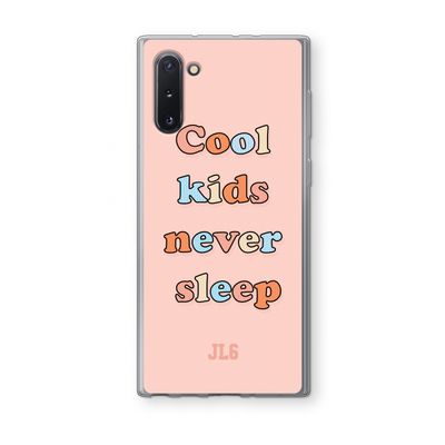 Cool Kids Never Sleep: Samsung Galaxy Note 10 Transparant Hoesje