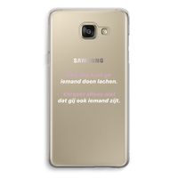gij zijt ook iemand: Samsung Galaxy A5 (2016) Transparant Hoesje
