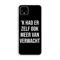 Meer verwacht - Zwart: Pixel 4 XL Transparant Hoesje