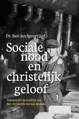 Sociale nood en christelijk geloof - Bart Jan Spruyt - ebook