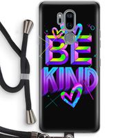 Be Kind: LG G7 Thinq Transparant Hoesje met koord