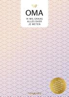 Oma, ik wil graag alles over je weten (Hardback)