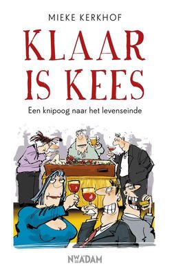 Klaar is Kees - Mieke Kerkhof - ebook