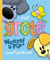 Het grote Woezel & Pip voorleesboek (Hardback)