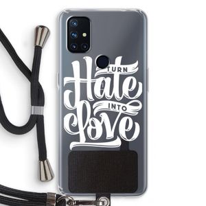 Turn hate into love: OnePlus Nord N10 5G Transparant Hoesje met koord