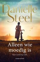 Alleen wie moedig is - Danielle Steel - ebook